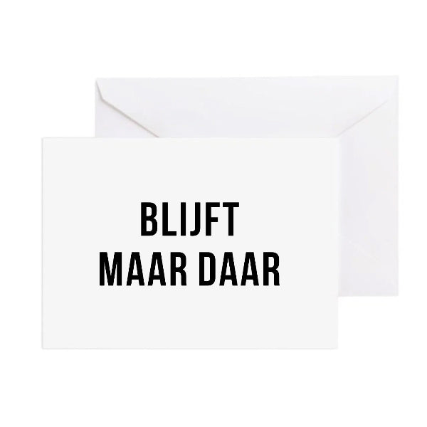 Kaartje - Blijft maar daar