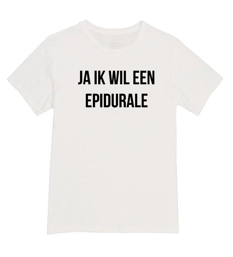 Bevallingsshirt - JA IK WIL EEN EPIDURALE